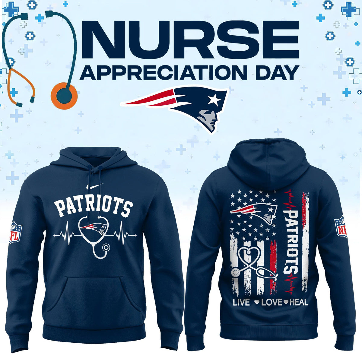Limited Edition New England Patriots Nurse Appreciation Hoodie