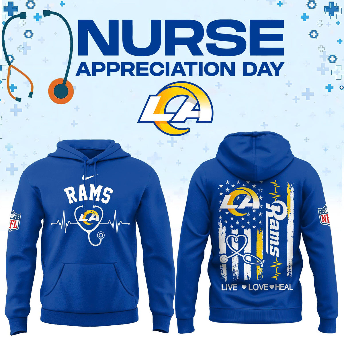 Limited Edition Los Angeles Rams Nurse Appreciation Hoodie