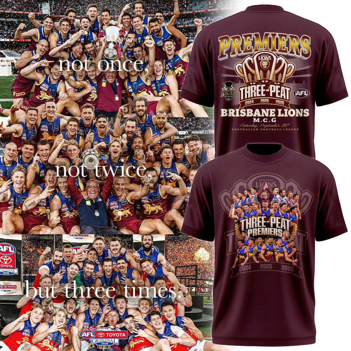 Limited Edition Brisbane Lions 2026 AFL Three - Peat Premiers T-shirt