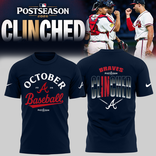 Limited Edition Atlanta Braves Postseason 2026 Clinched T-shirt
